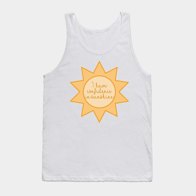 The Sound of Music I Have Confidence in Sunshine Tank Top by baranskini